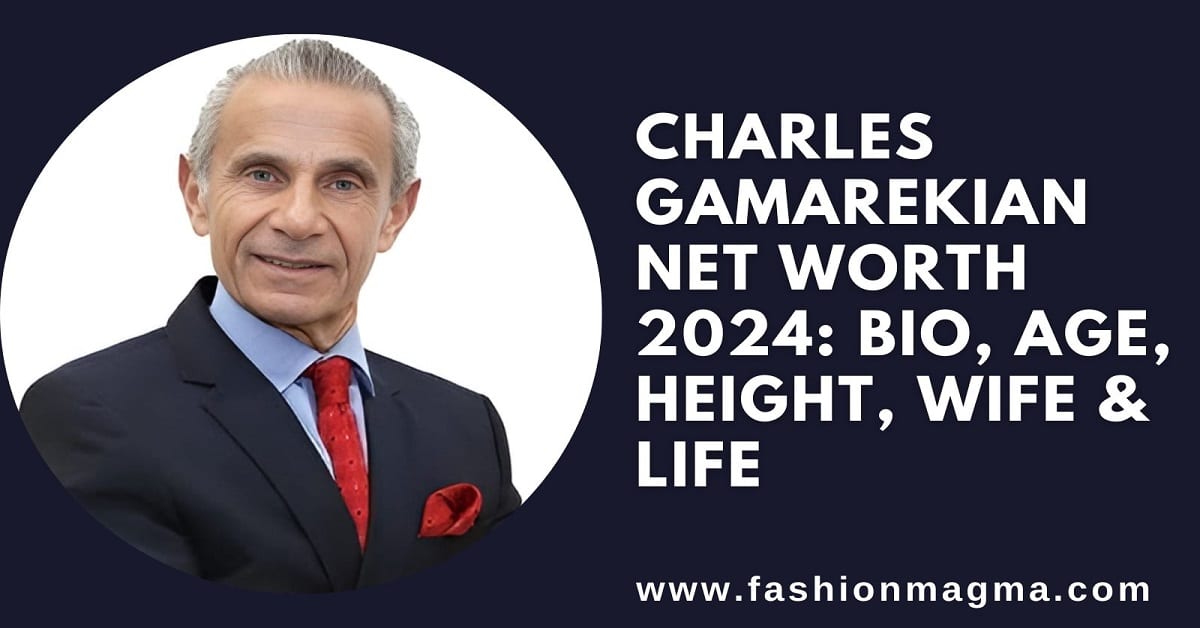 Read more about the article Charles Gamarekian Net Worth 2024: Bio, Age, Height, Wife & Life