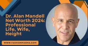 Read more about the article Dr. Alan Mandell Net Worth 2024: Professional Life, Wife, Height