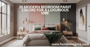 Read more about the article 20 Modern Bedroom Paint Colors for a Luxurious Vibe